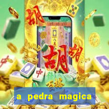 a pedra magica filme completo dublado gratis